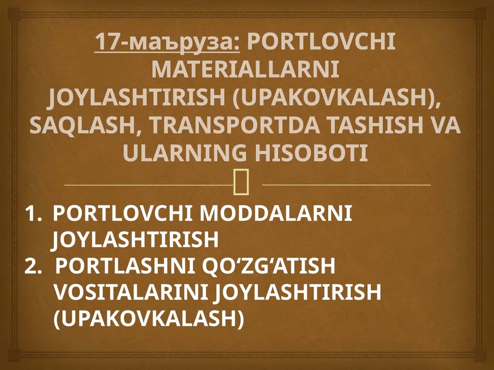 PORTLOVCHI MODDALARNI JOYLASHTIRISH (UPAKOVKALASH) 1