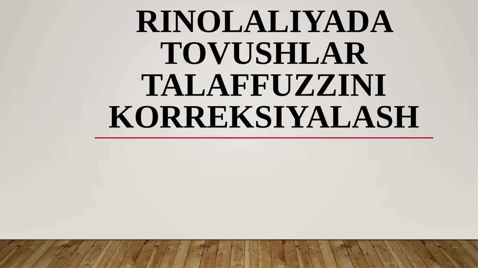 Rinolaliyalarda tovushlar talaffuzini tekshirish 1