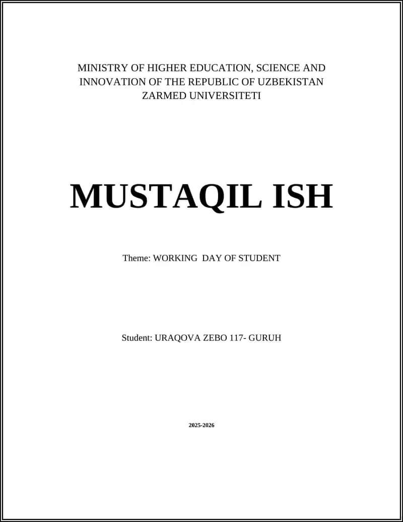 MUSTAQIL ISH: WORKING DAY OF STUDENT 1