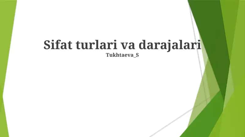 Sifat turlari va darajalari 1