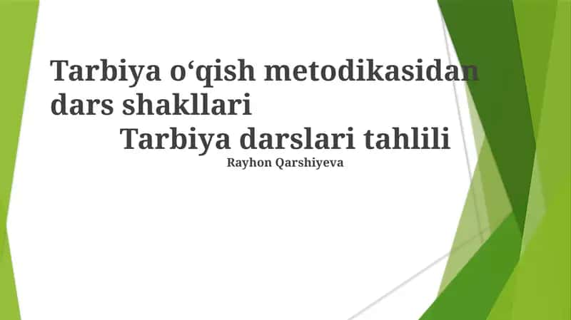 Tarbiya oʻqish metodikasidan dars shakllari 1