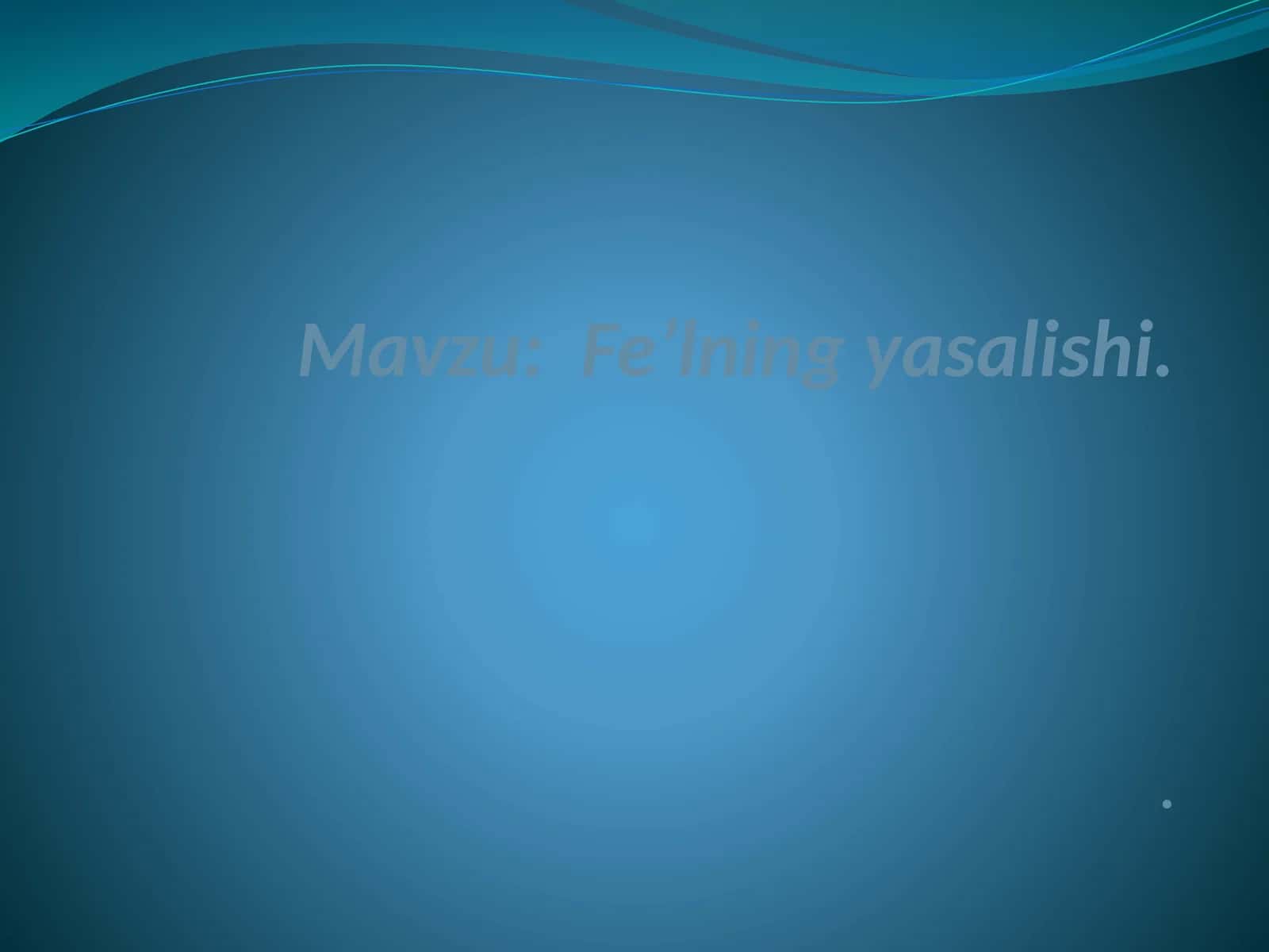 Fe’lning yasalishi 1