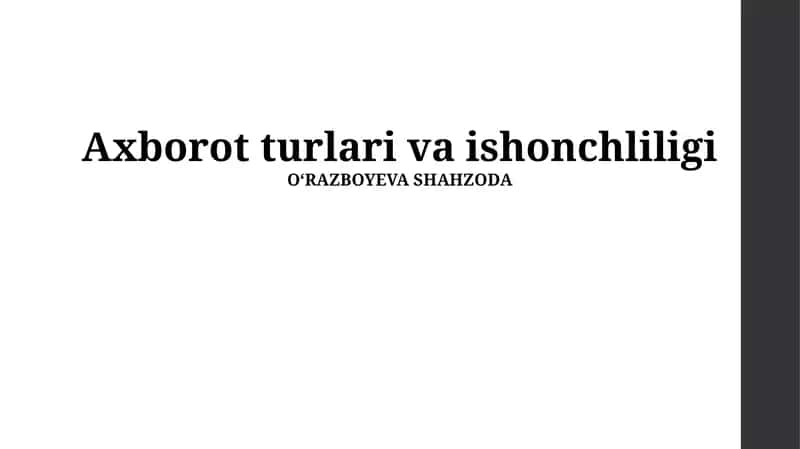 Axborot turlari va ishonchliligi 1