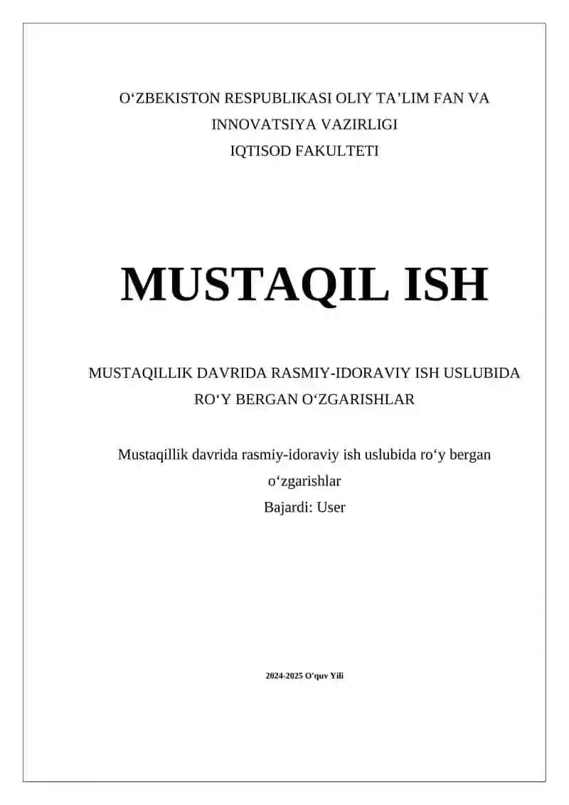 Mustaqillik davrida rasmiy-idoraviy ish uslubida roʻy bergan oʻzgarishlar