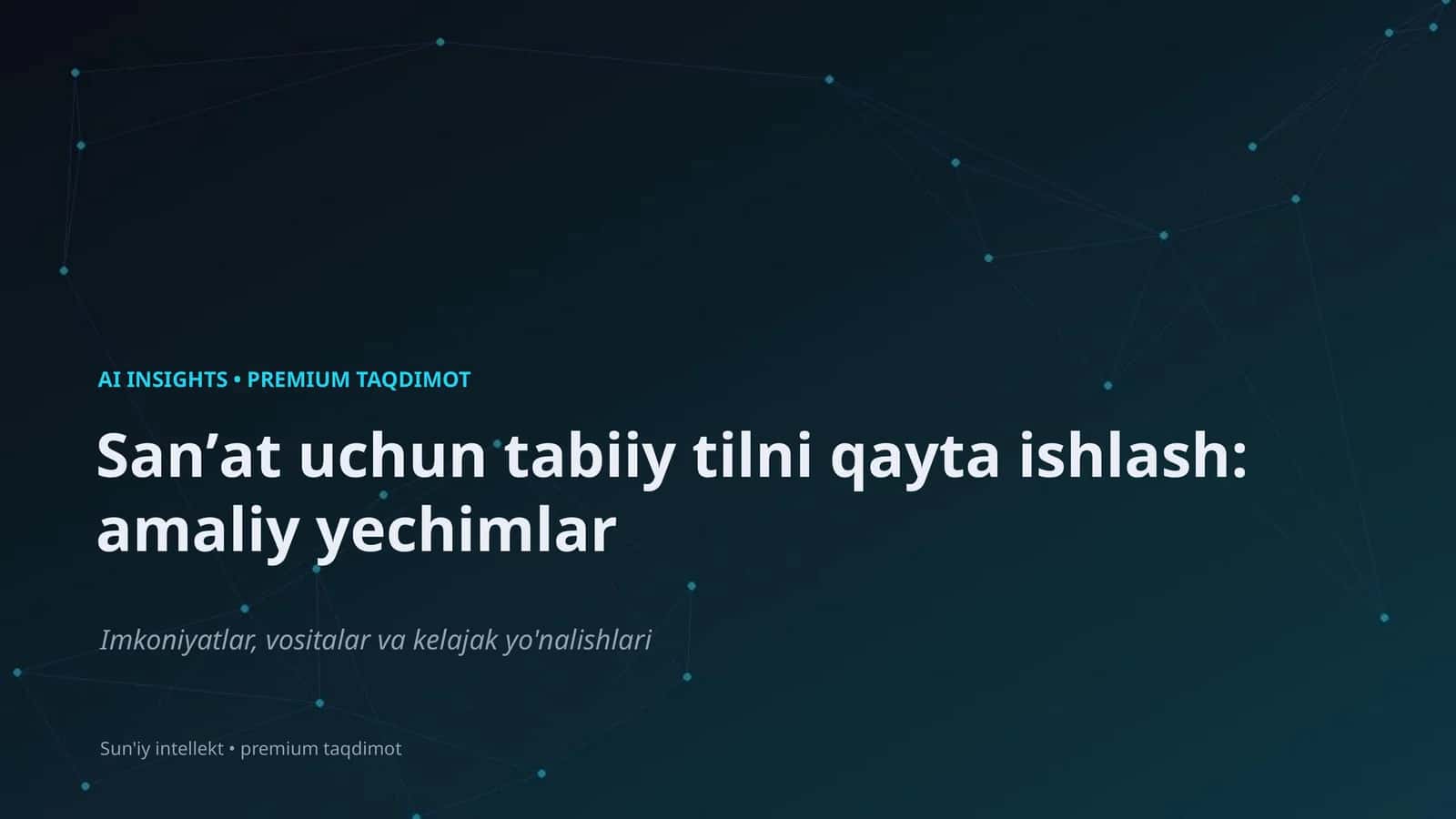 Sanʼat uchun tabiiy tilni qayta ishlash: amaliy yechimlar 1