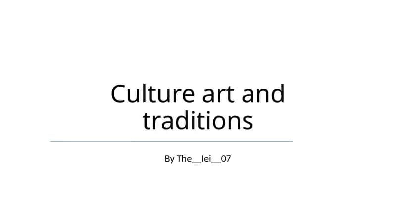 Culture art and traditions 1