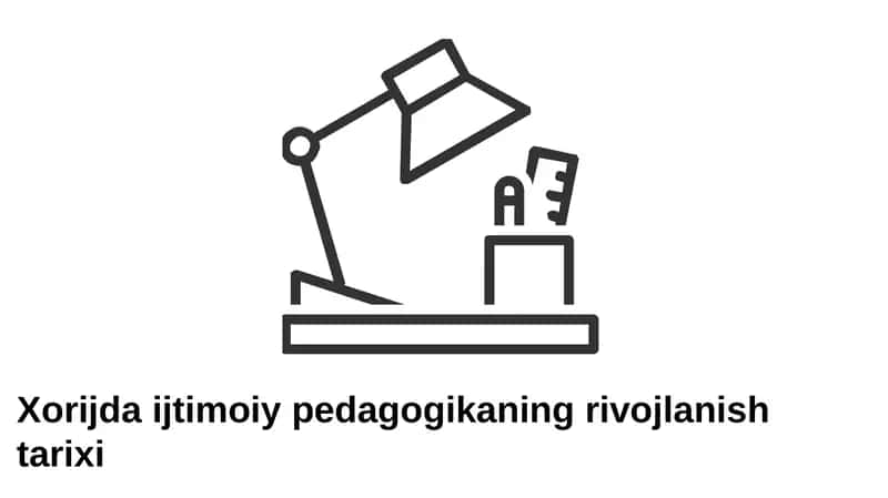 Xorijda ijtimoiy pedagogikaning rivojlanish tarixi 1