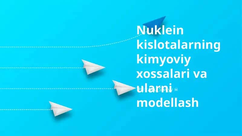 Nuklein kislotalarning kimyoviy xossalari va ularni modellash 1