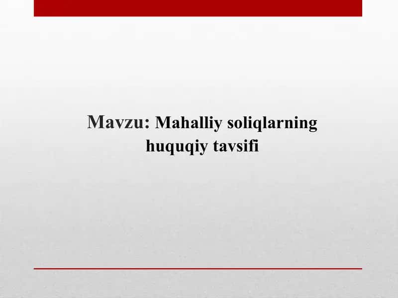 Mahalliy soliqlarning huquqiy tavsifi 1