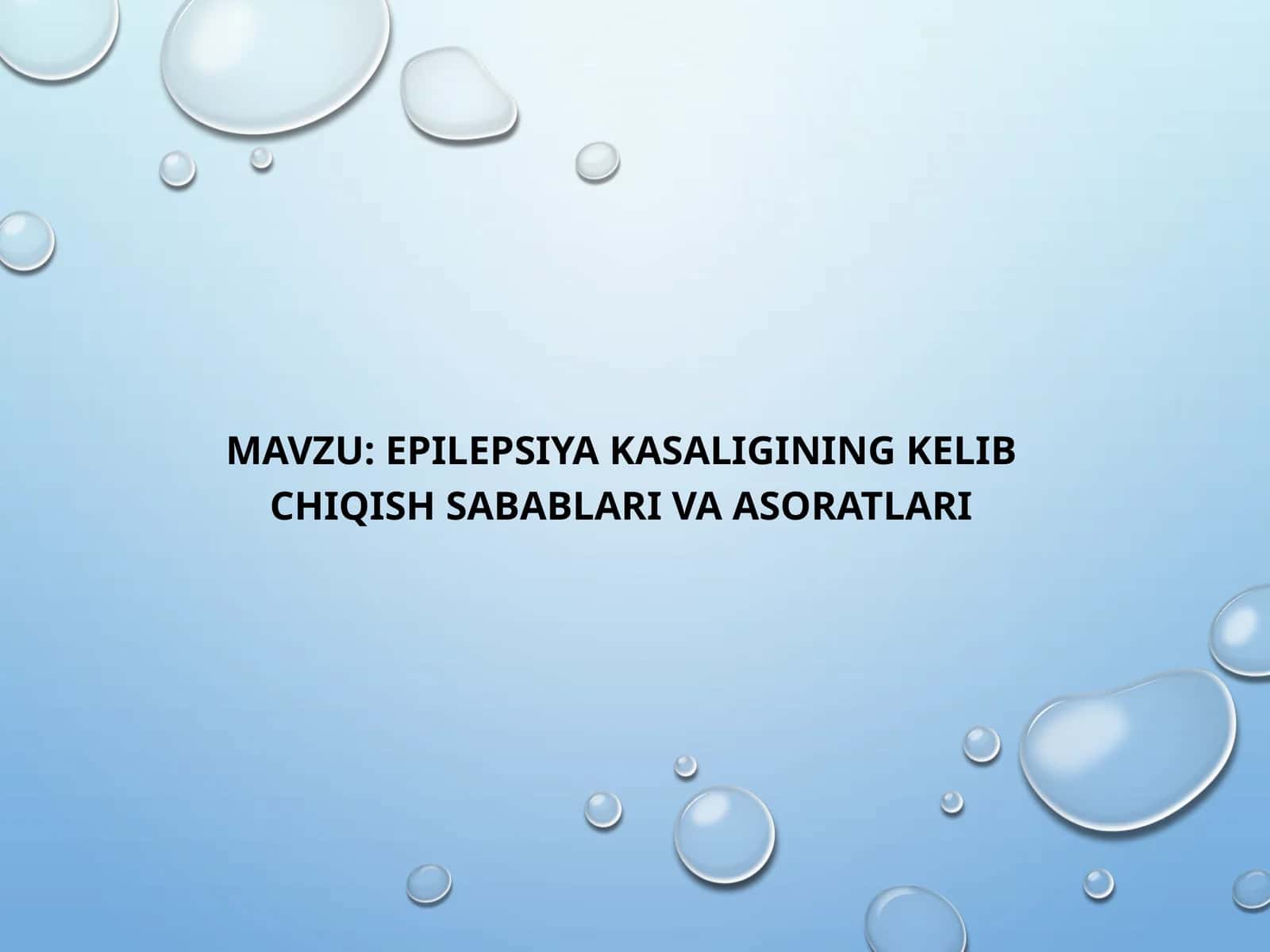 Epilepsiya kasaligining kelib chiqish sabablari va asoratlari 1