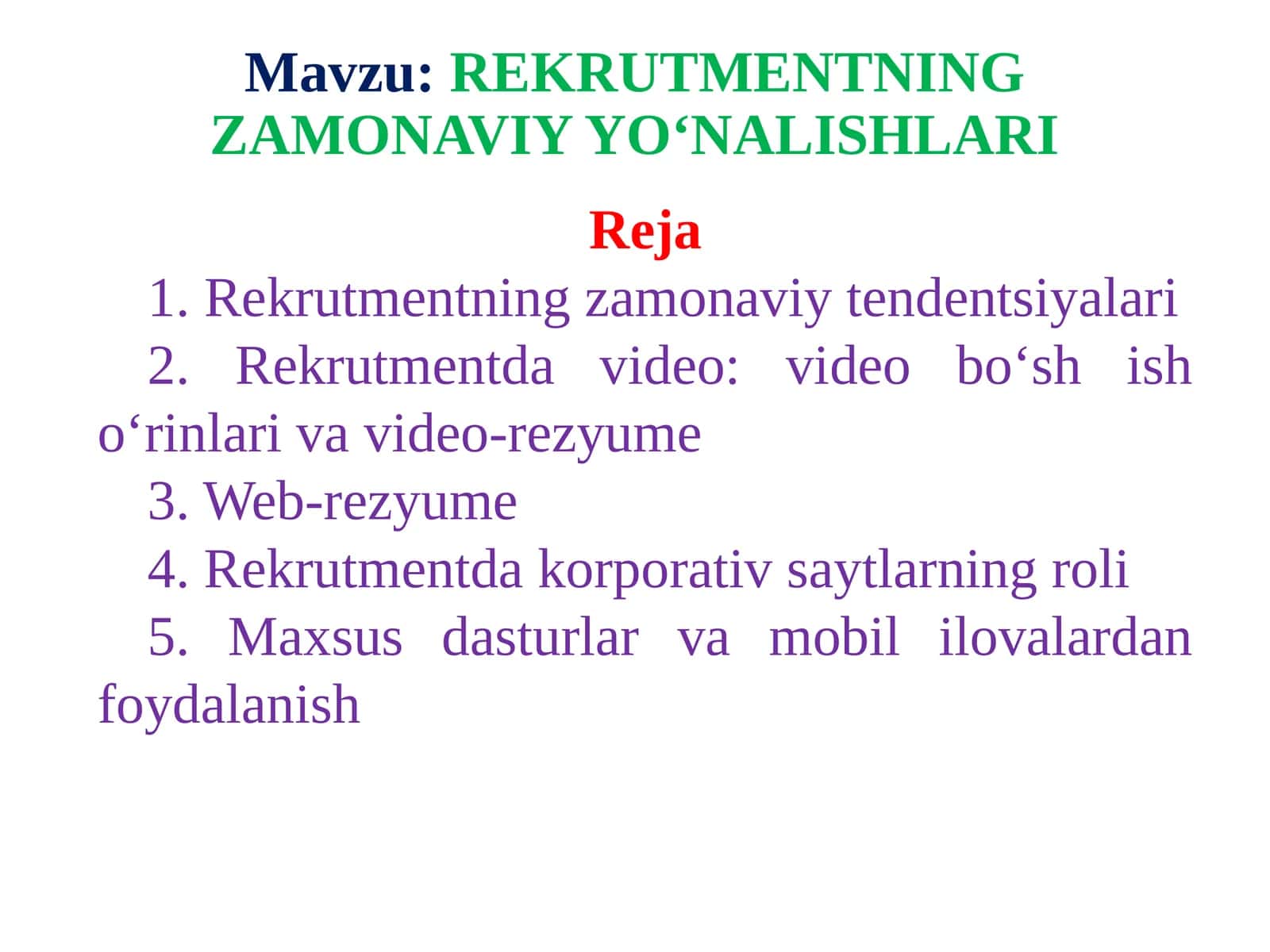 REKRUTMENTNING ZAMONAVIY YO‘NALISHLARI 1