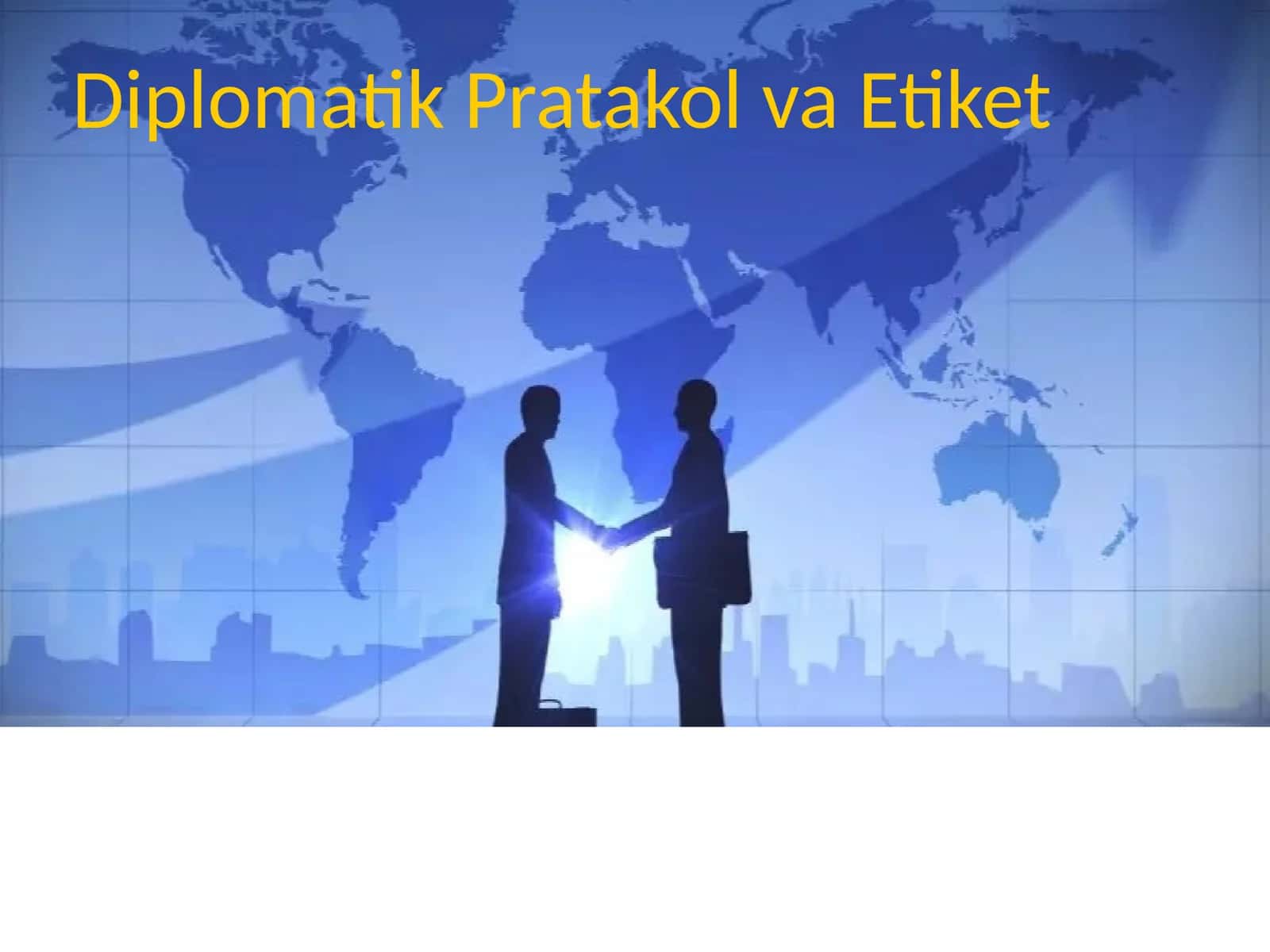 Diplomatik Pratakol va Etiket 1