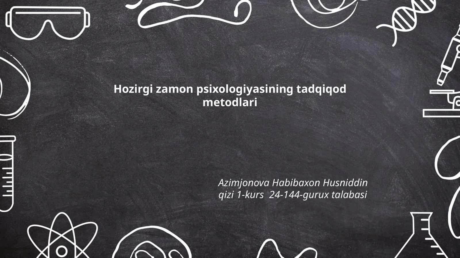 Hozirgi zamon psixologiyasining tadqiqod metodlari 1