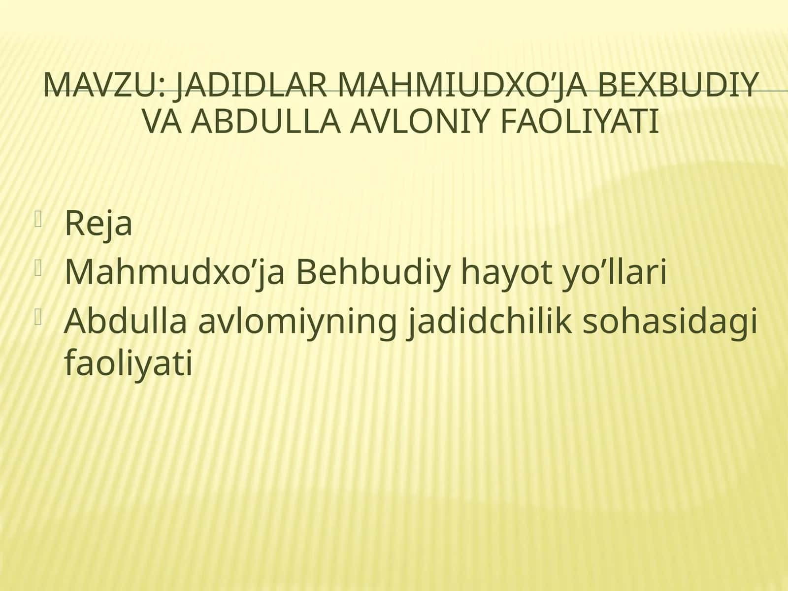 jadidlar mahmiudxo’ja bexbudiy va Abdulla avloniy faoliyati 1