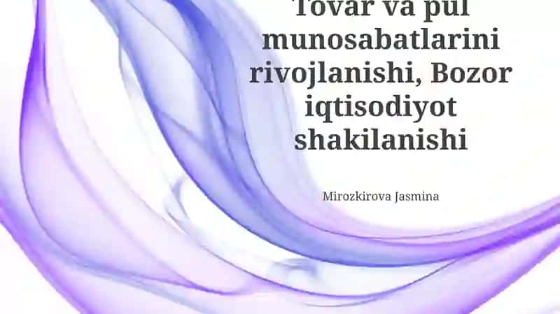 Tovar-pul munosabatlarining rivojlanishi