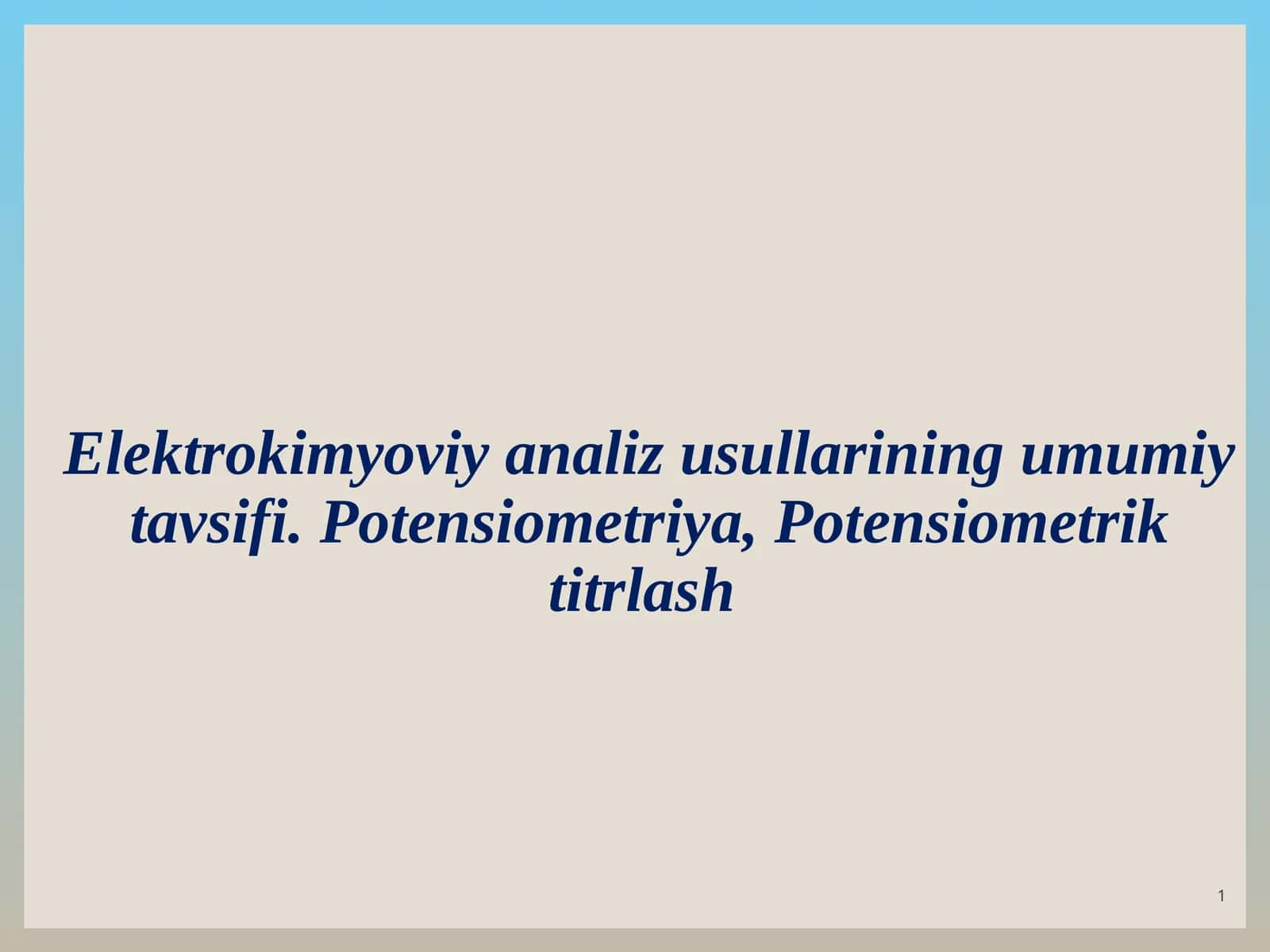 Elektrokimyoviy analiz usullarining umumiy tavsifi. Potensiometriya, Potensiometrik titrlash 1
