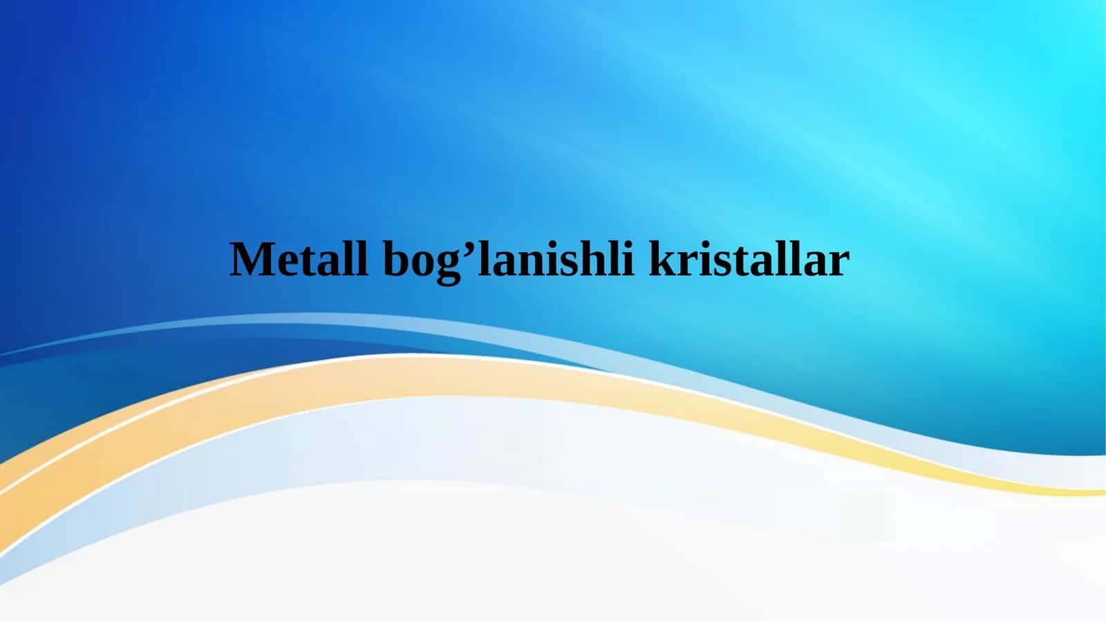 Metall bog’lanishli kristallar 1