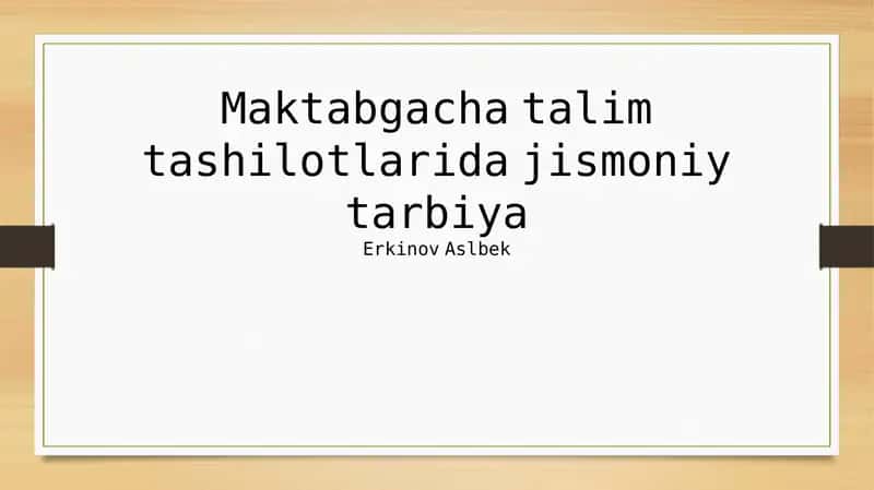 Maktabgacha yoshdagi jismoniy tarbiya 1