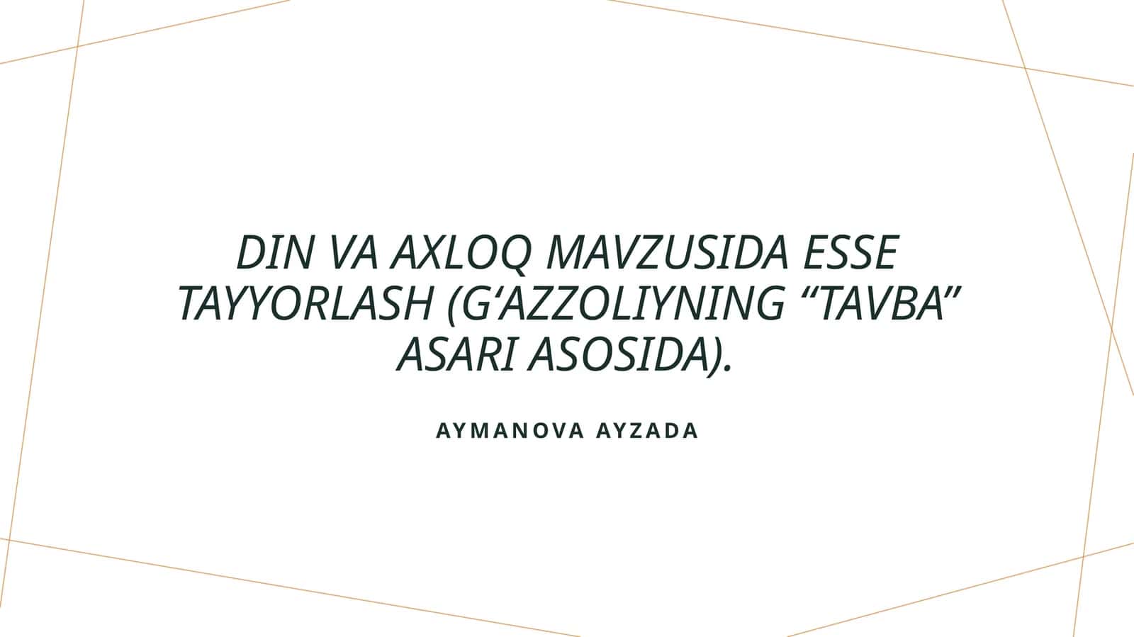 Din va axloq mavzusida esse tayyorlash (Gʻazzoliyning “Tavba” asari asosida) 1