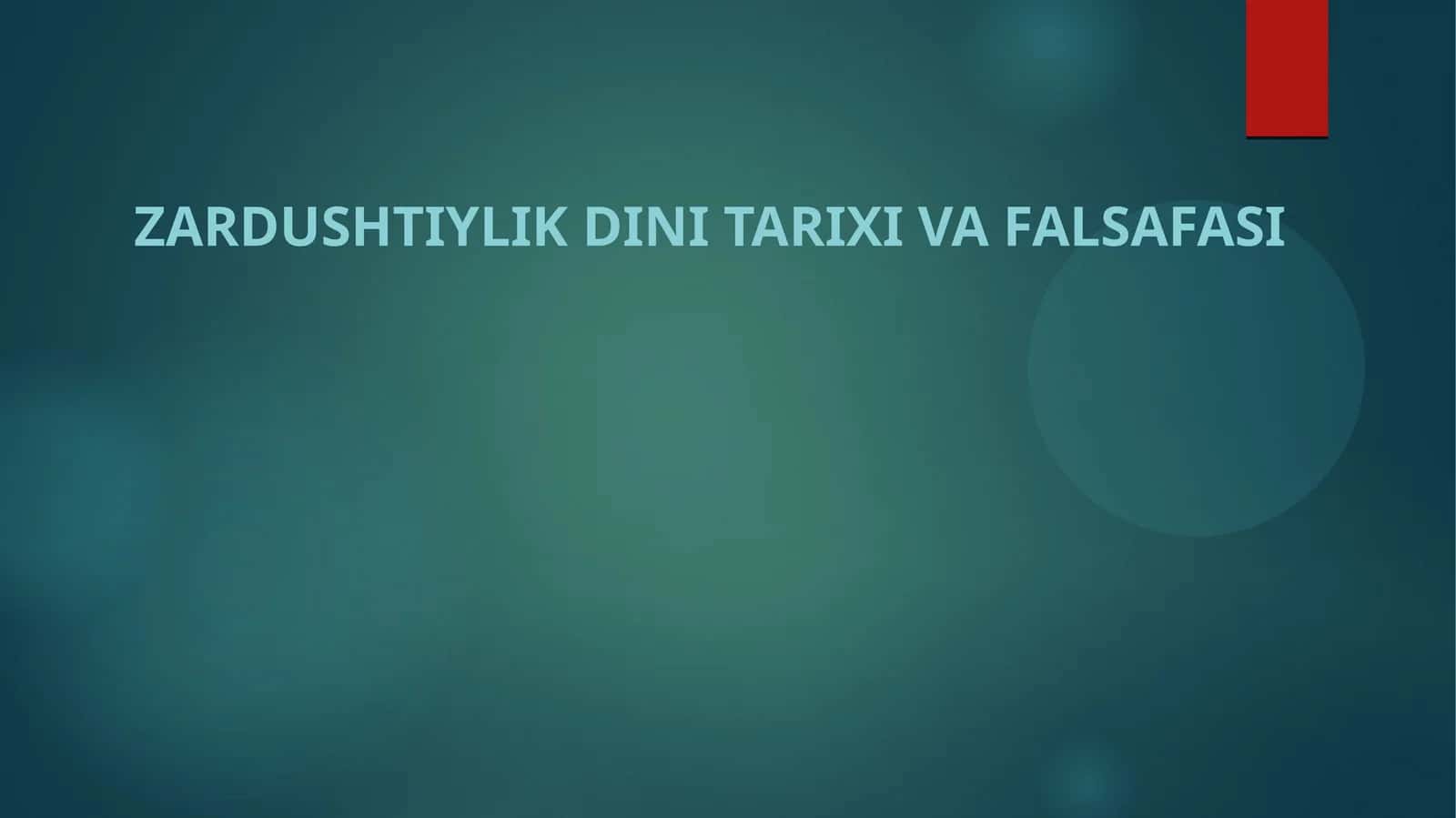 Zardushtiylik dini tarixi va Falsafasi 1