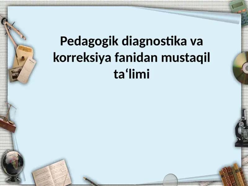 Kasbga yo‘naltirishning diagnostik metodlari. 1