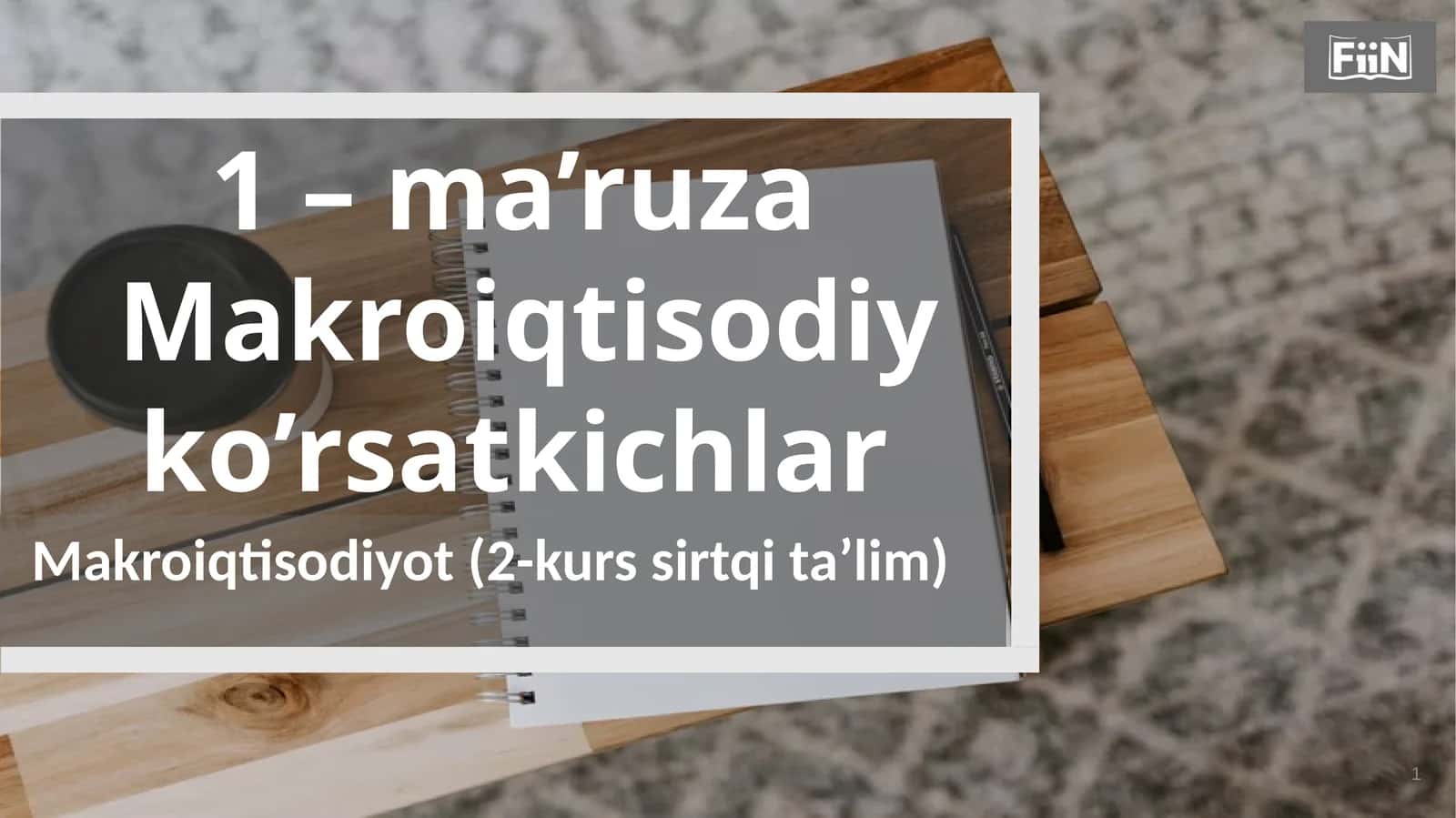 Ma’ruza Makroiqtisodiy 1