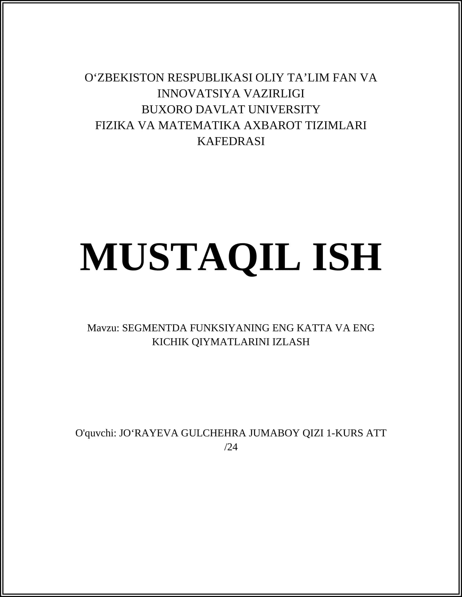 MUSTAQIL ISH Mavzu: SEGMENTDA FUNKSIYANING ENG KATTA VA ENG KICHIK QIYMATLARINI IZLASH 1