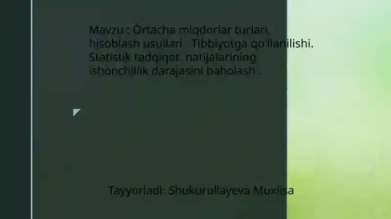 Òrtacha miqdorlar turlari, hisoblash usullari. Tibbiyotga qo'llanilishi