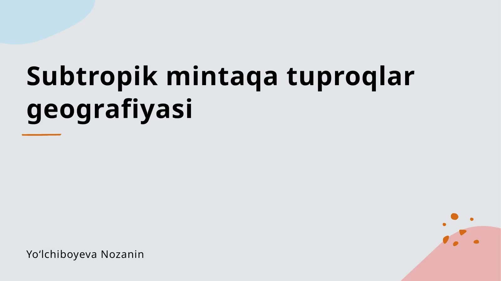 Subtropik mintaqa tuproqlar geografiyasi 1
