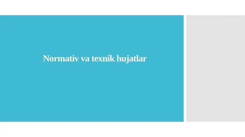 Normativ va texnik hujatlar 1