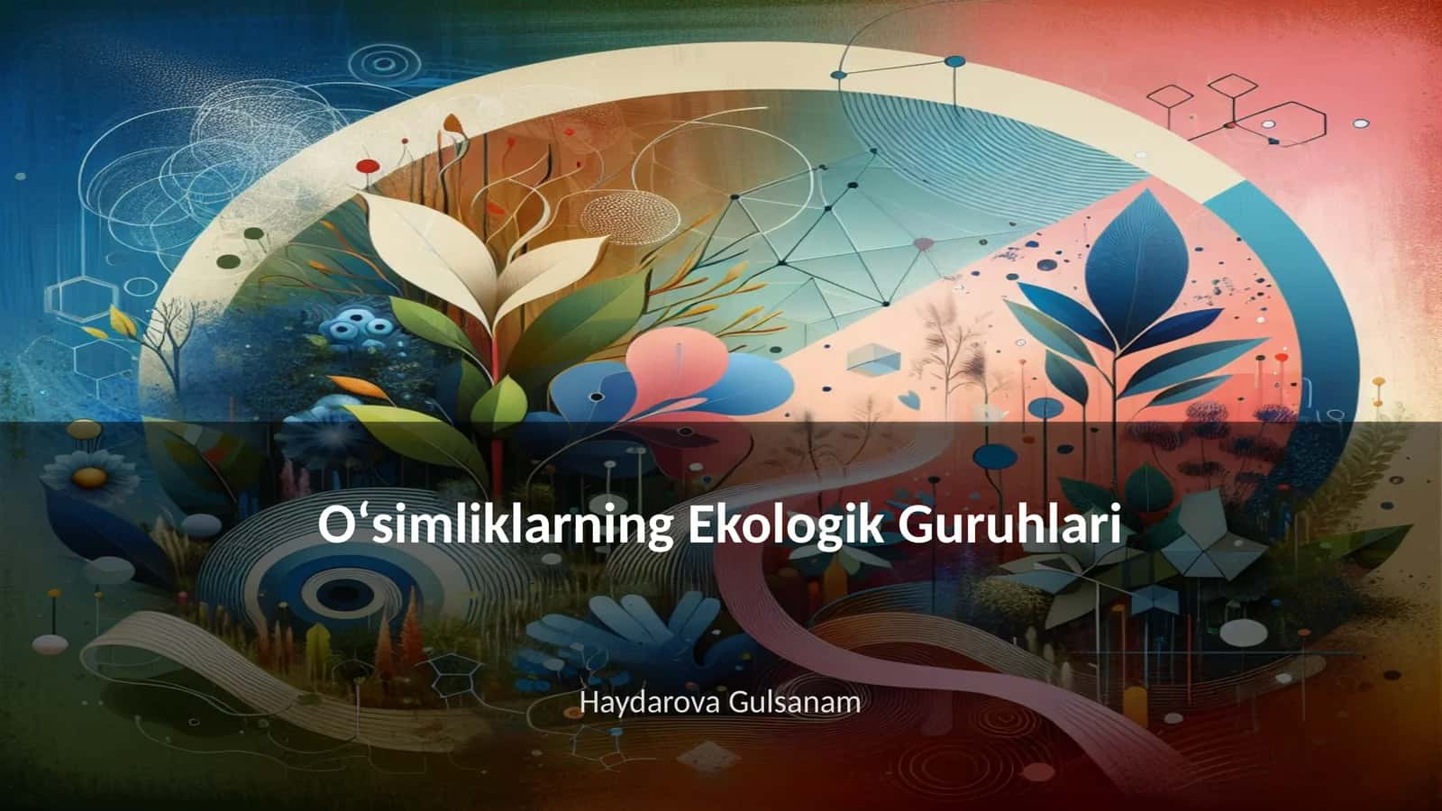 Oʻsimliklarning Ekologik Guruhlari 1