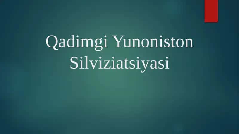 Qadimgi Yunoniston Silviziatsiyasi 1