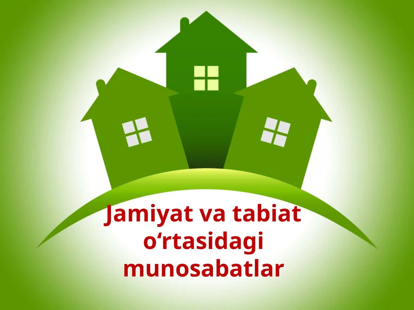 Jamiyat va tabiat o‘rtasidagi munosabatlar 1