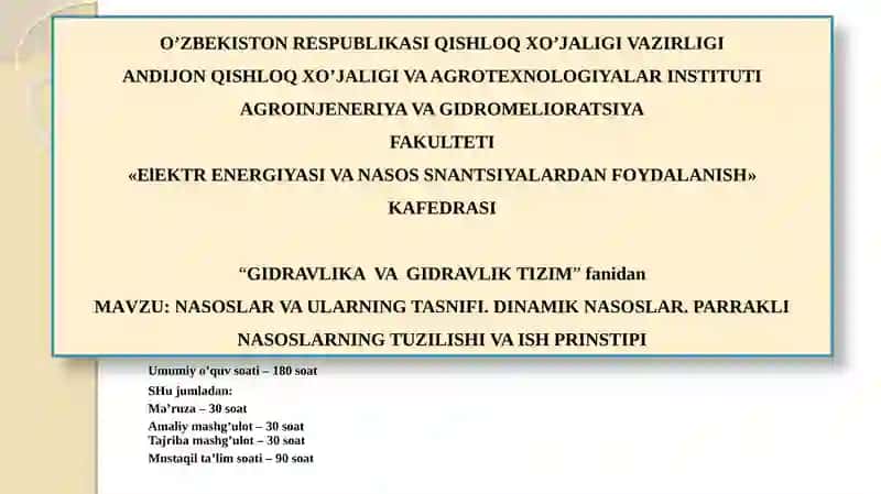 NASOSLAR VA ULARNING TASNIFI. DINAMIK NASOSLAR. PARRAKLI NASOSLARNING TUZILISHI VA ISH PRINSTIPI