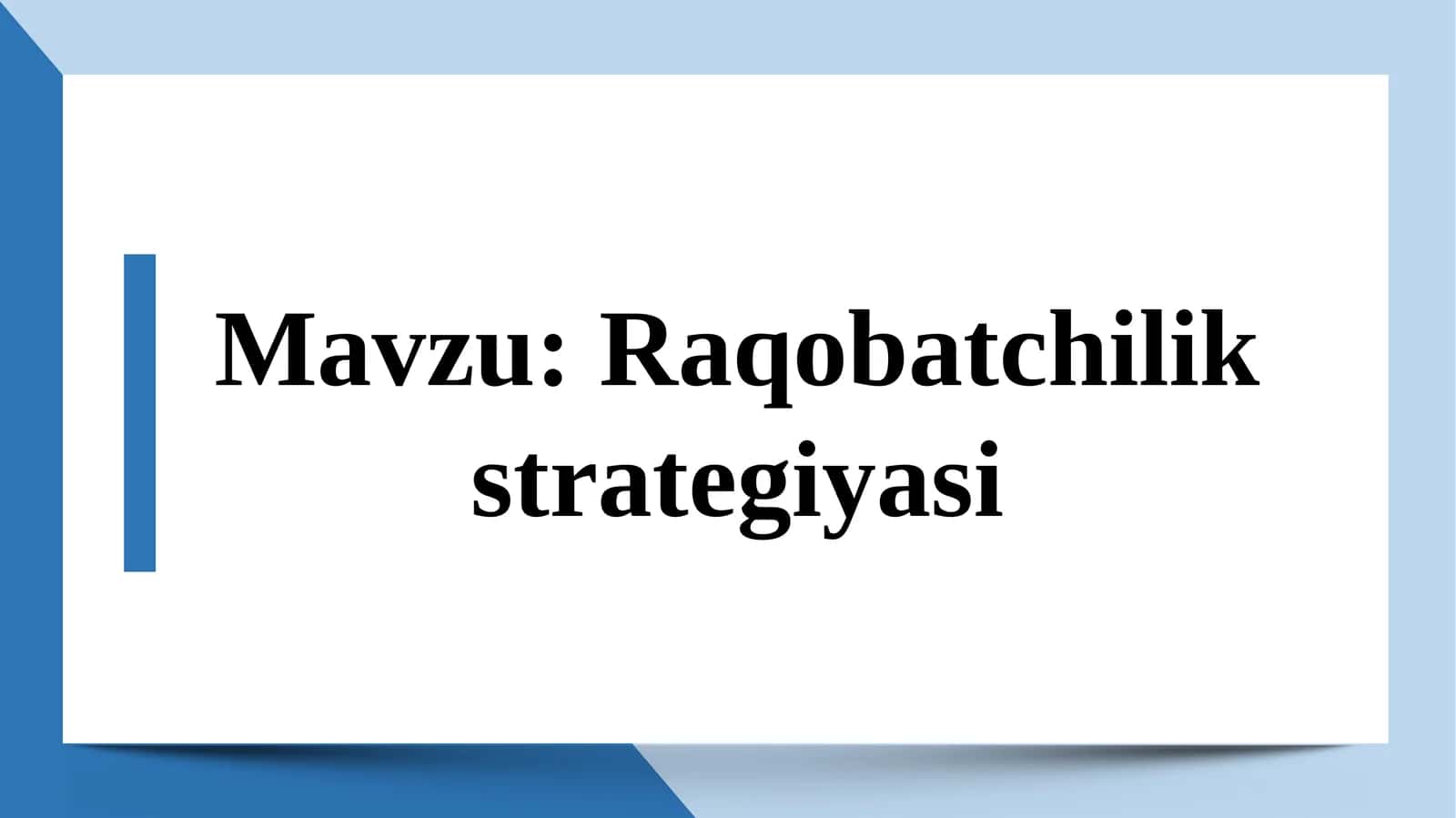 Raqobatchilik strategiyasi 1
