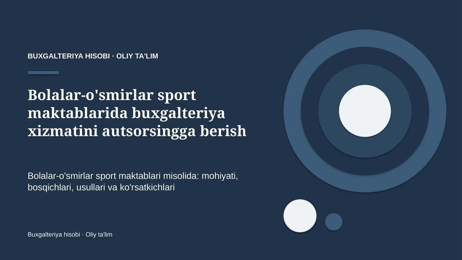Bolalar-o'smirlar sport maktablarida buxgalteriya xizmatini autsorsingga berish 1