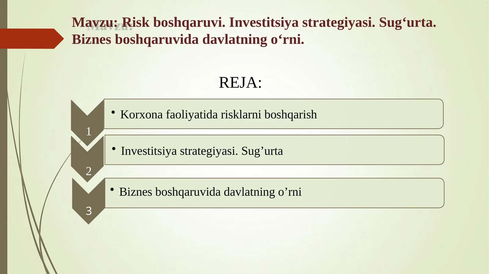 Riskboshqaruvi.Investitsiyastrategiyasi.Sug‘urta.Biznesboshqaruvidadavlatningo‘rni 1