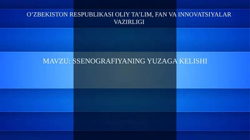 SSENOGRAFIYANING YUZAGA KELISHI 1