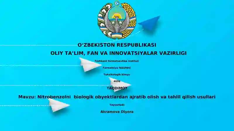 Nitrobenzolni biologik obyektlardan ajratib olish va tahlil qilish usullari