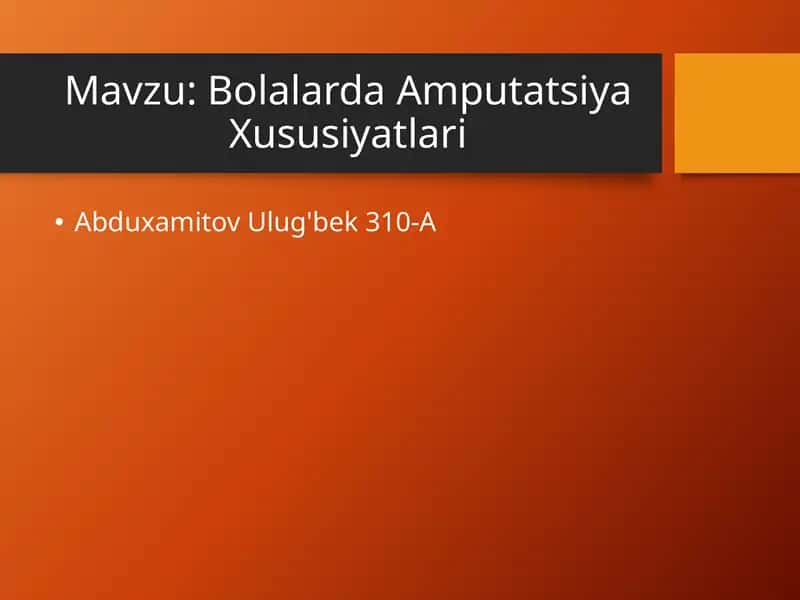 Bolalarda Amputatsiya Xususiyatlari 1