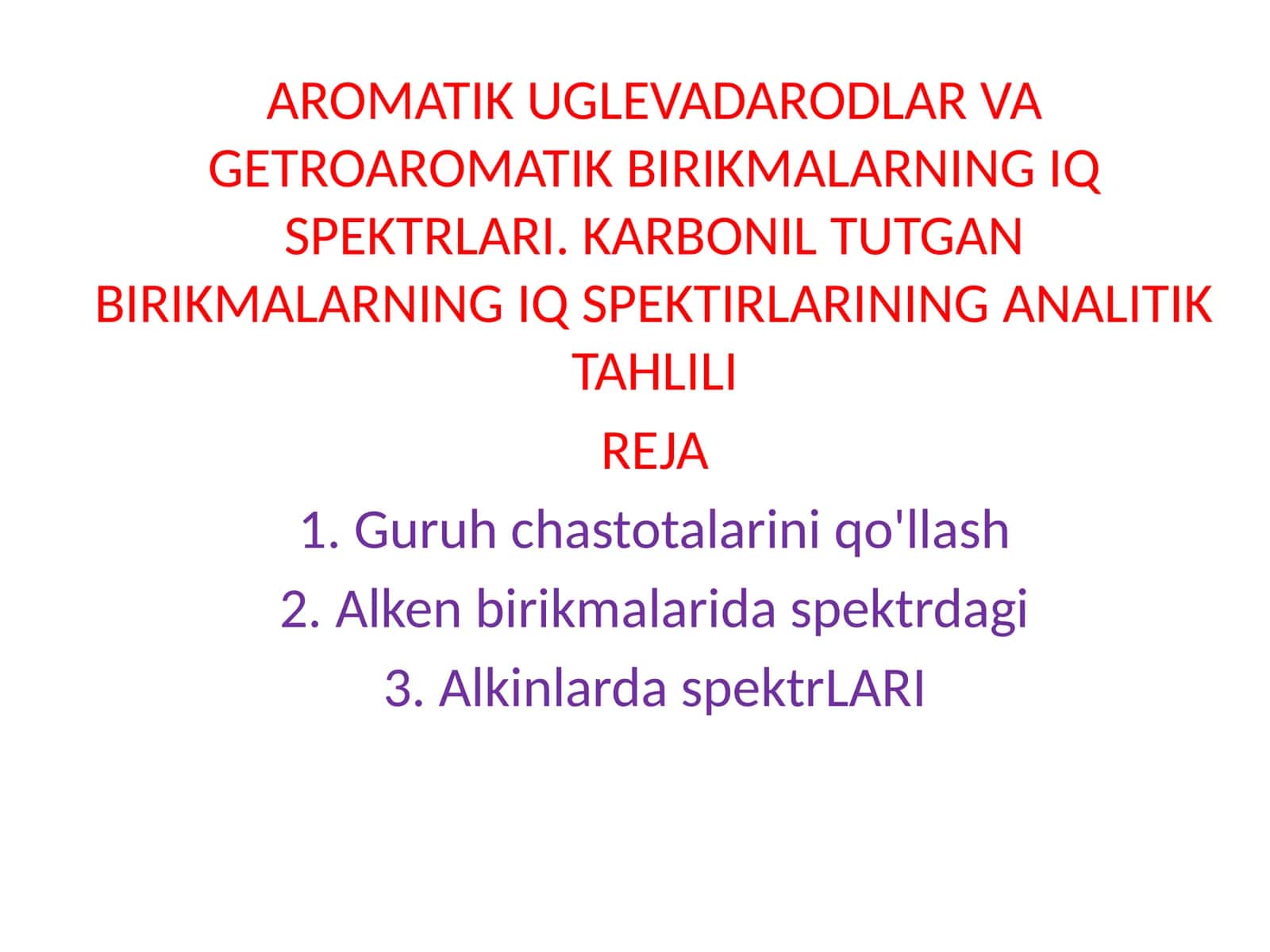 AROMATIK UGLEVADARODLAR VA GETROAROMATIK BIRIKMALARNING IQ SPEKTRLARI 1