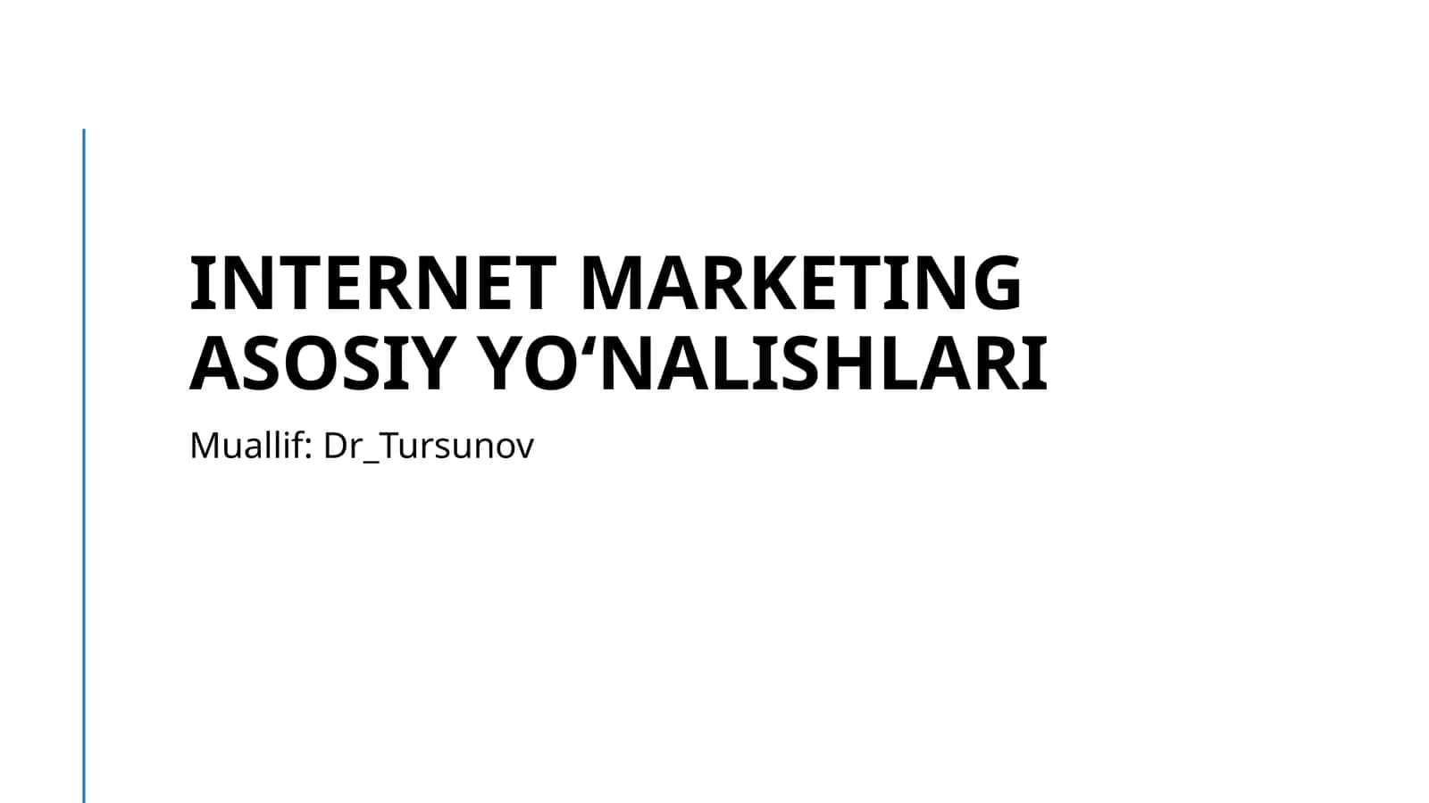 Internet marketing asosiy yo'nalishlari 1