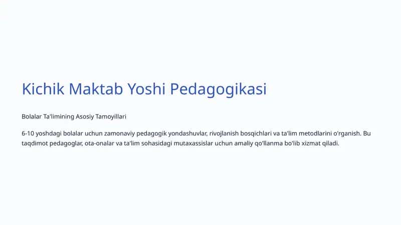 Kichik Maktab Yoshi Pedagogikasi 1