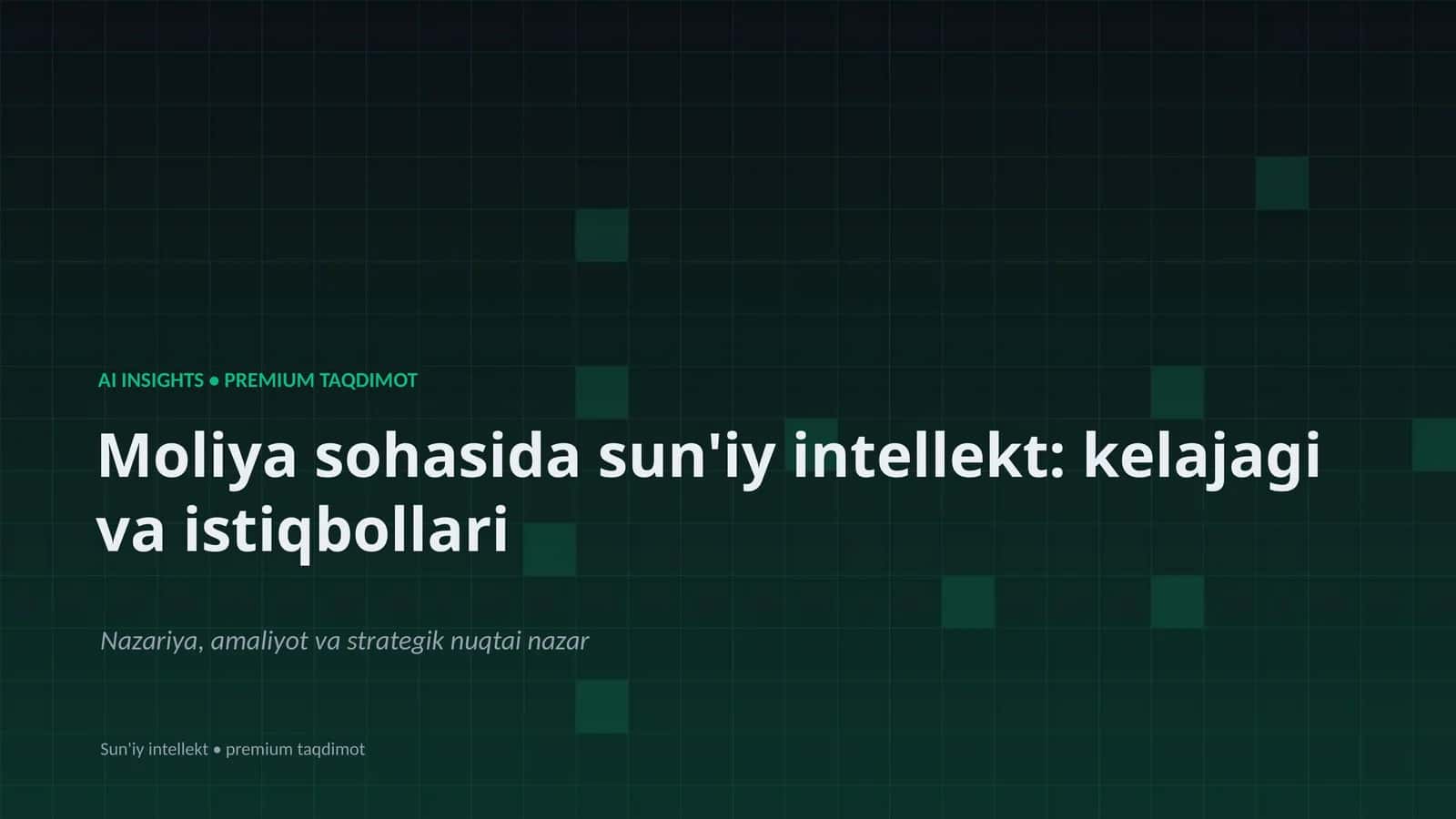 Sun'iy intellekt: kelajagi va istiqbollari 1
