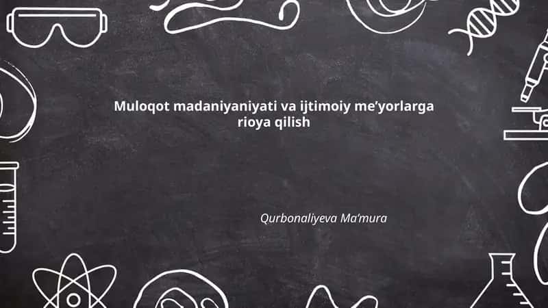 Muloqot madaniyaniyati va ijtimoiy me’yorlarga rioya qilish 1