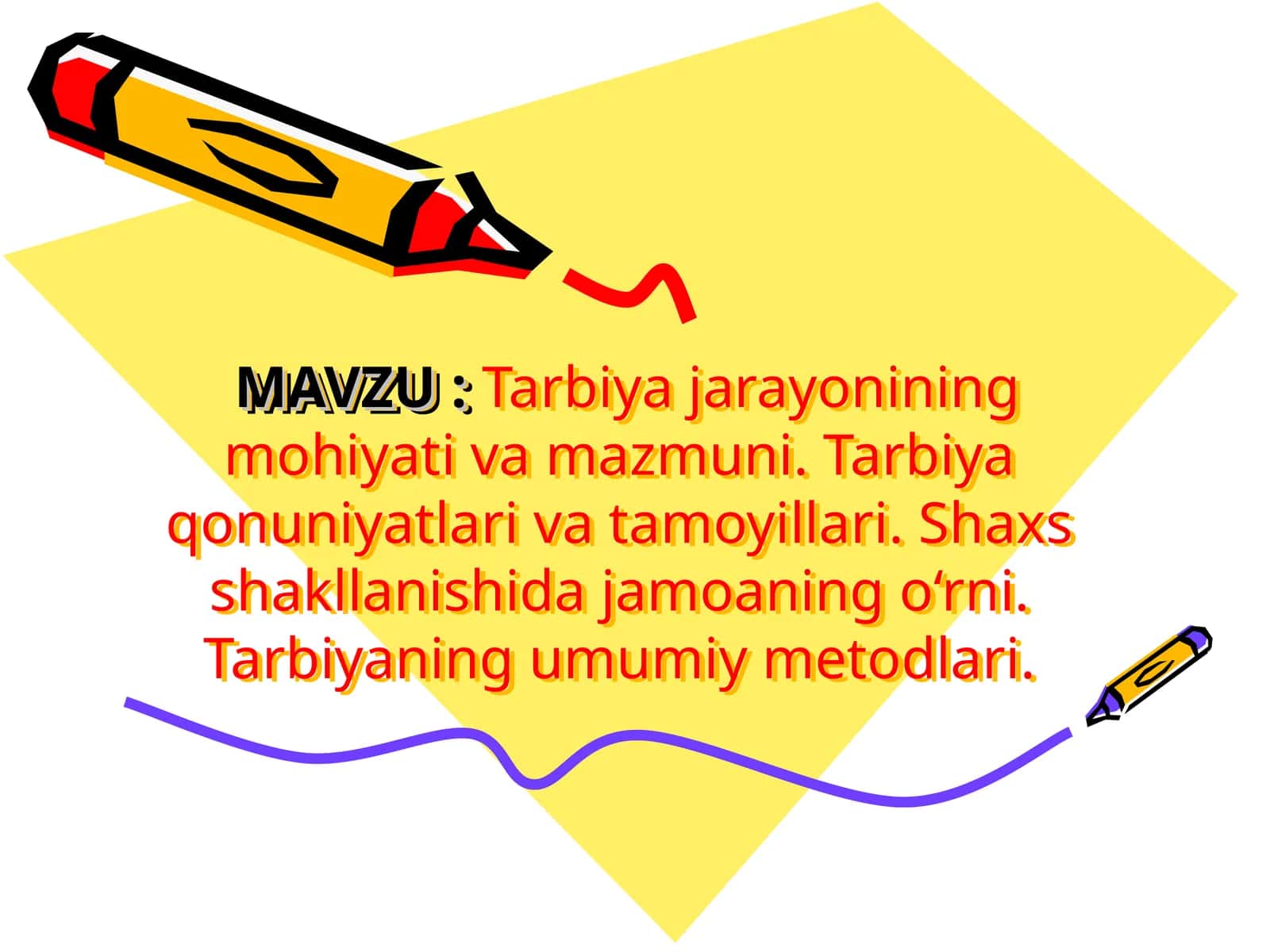 Tarbiya jarayonining mohiyati va mazmuni 1