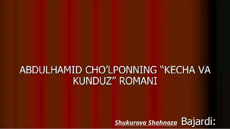 ABDULHAMID CHO'LPONNING "KECHA VA KUNDUZ" ROMANI 1