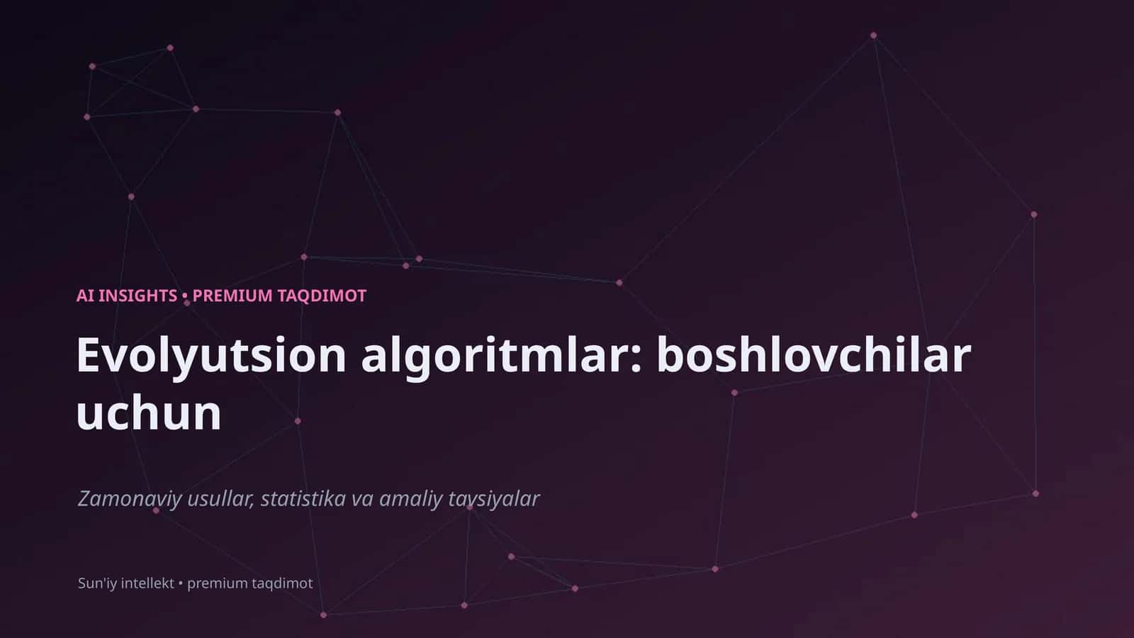 Evolyutsion algoritmlar: boshlovchilar uchun 1