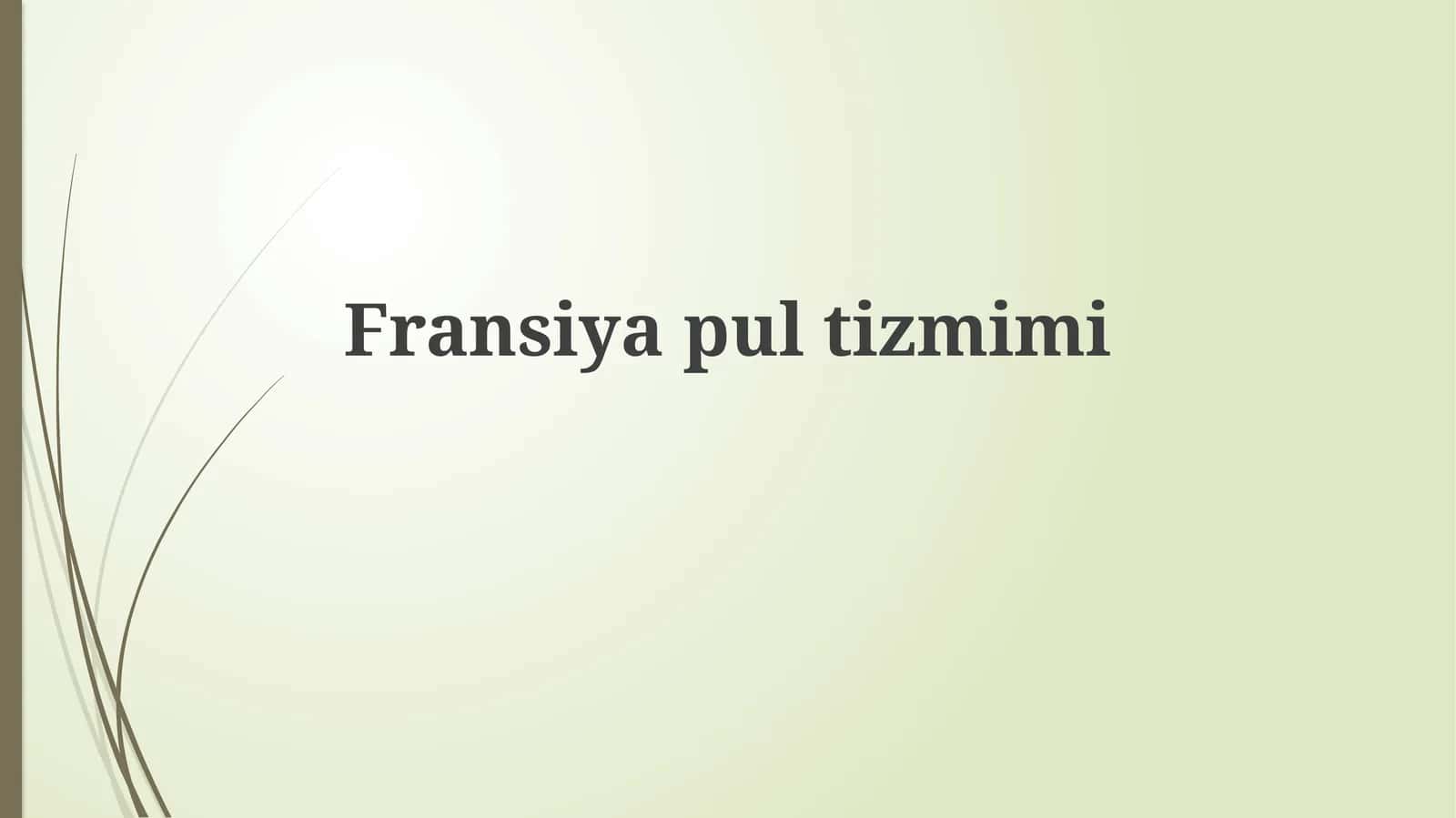 Fransiyapultizmimi 1
