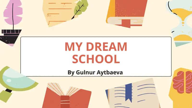 My dream school 1